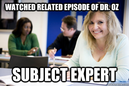 watched related episode of dr. oz subject expert  Middle-aged nontraditional college student