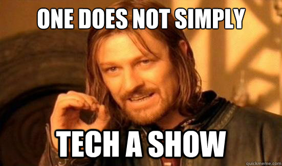 One Does Not Simply tech a show  Boromir