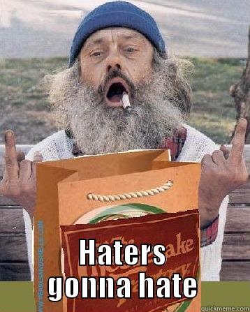  HATERS GONNA HATE Misc
