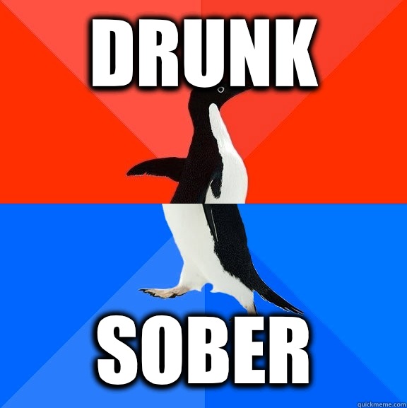 Drunk Sober  Socially Awesome Awkward Penguin