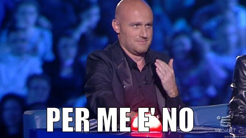  PER ME E' NO Misc