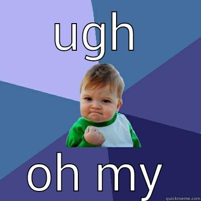 UGH OH MY Success Kid