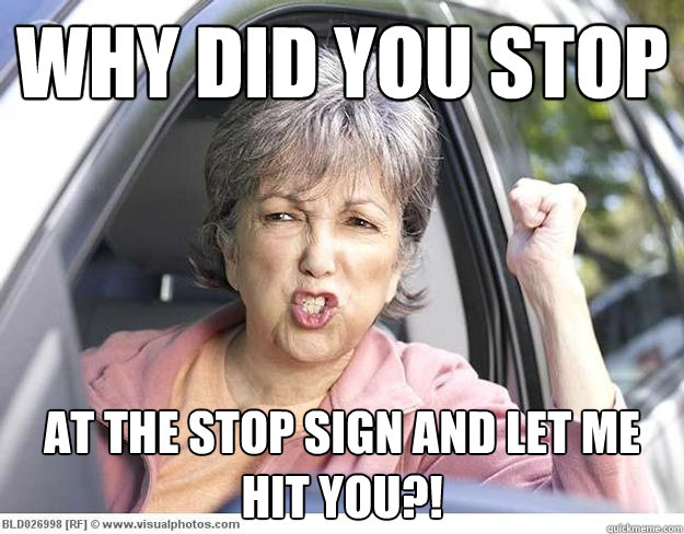Why did you stop at the stop sign and let me hit you?! - Why did you stop at the stop sign and let me hit you?!  REAL South Florida Driver