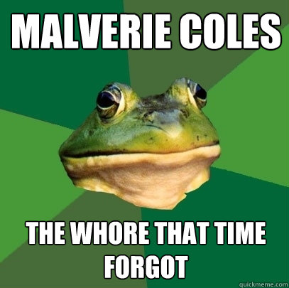 malverie coles The whore that time forgot  Foul Bachelor Frog