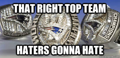 That Right top team Haters Gonna Hate  