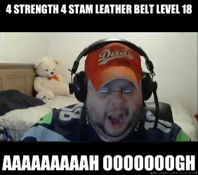 4 Strength 4 Stam Leather Belt level 18 AAAAAAAAAH OOOOOOOGH - 4 Strength 4 Stam Leather Belt level 18 AAAAAAAAAH OOOOOOOGH  WoW orgasm