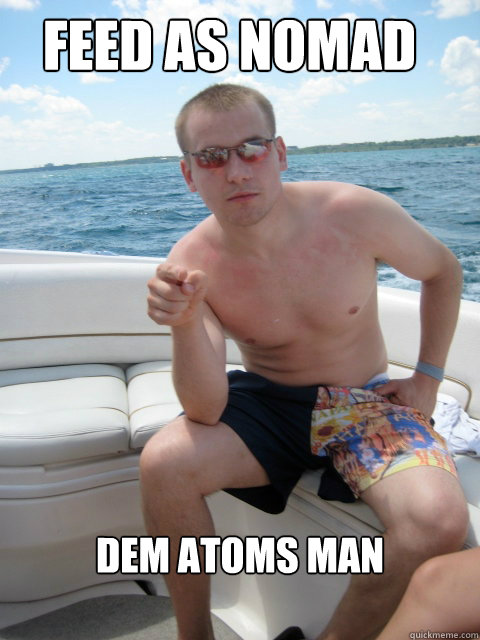 Feed as Nomad DEM ATOMS MAN  