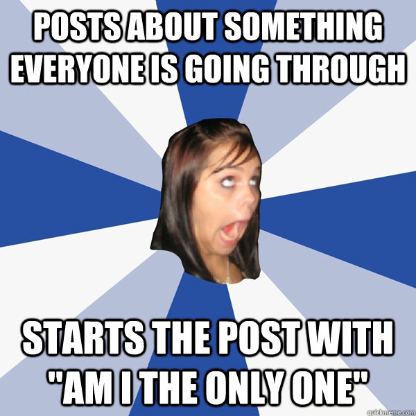 posts about something everyone is going through starts the post with 