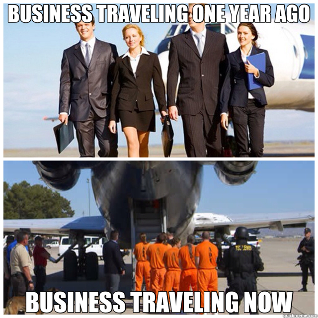 BUSINESS TRAVELING ONE YEAR AGO BUSINESS TRAVELING NOW  business traveling