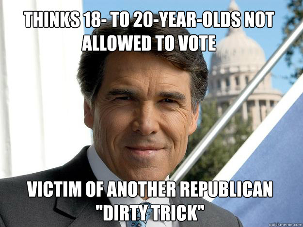 thinks 18- to 20-year-olds not allowed to vote victim of another republican 
