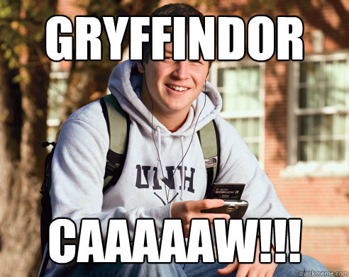 GRYFFINDOR Caaaaaw!!!  College Freshman