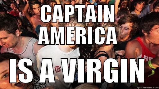CAPTAIN AMERICA IS A VIRGIN Sudden Clarity Clarence