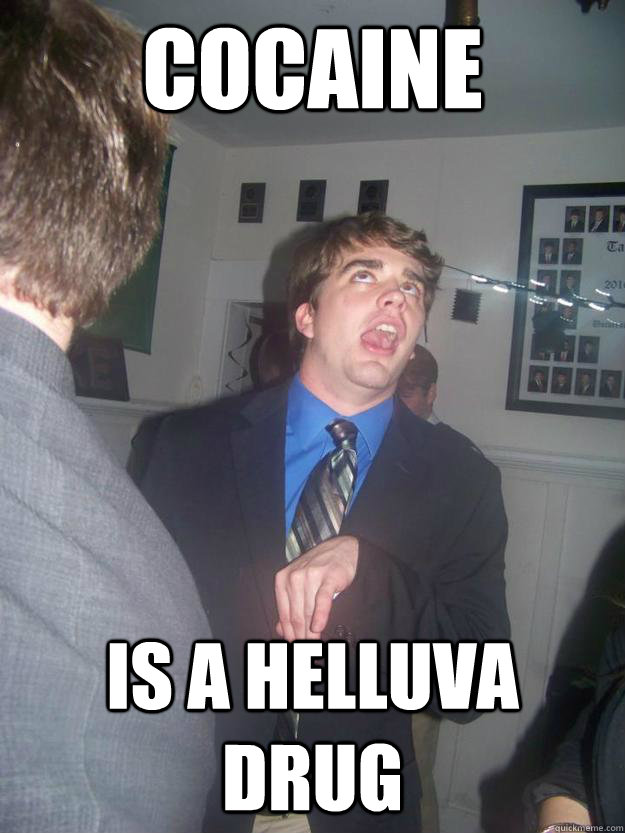 Cocaine Is a helluva drug  Swayze