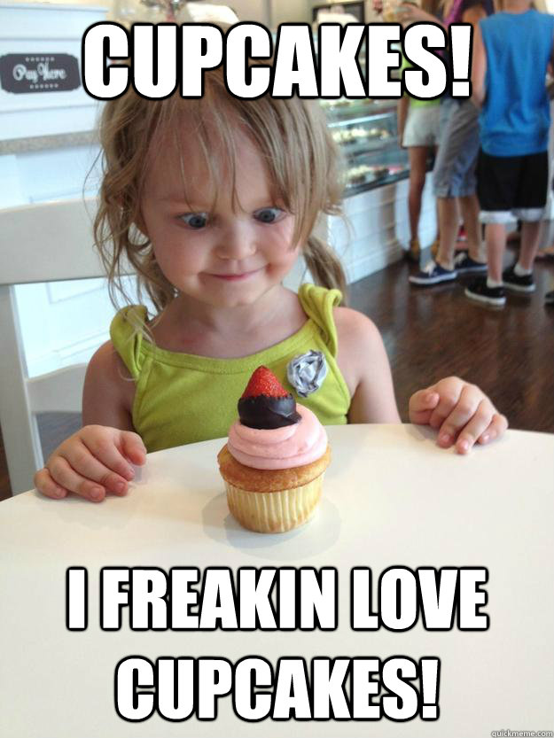 cupcakes! I freakin love cupcakes! - cupcakes! I freakin love cupcakes!  Creepy Cupcake Girl