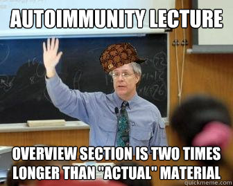Autoimmunity lecture Overview section is two times longer than 