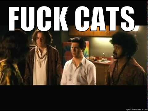 FUCK CATS  Misc