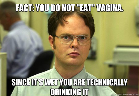 FACT: You do not 