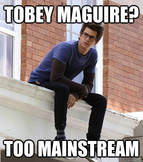 Tobey Maguire? Too Mainstream  Hipster Peter Parker