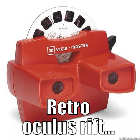  RETRO OCULUS RIFT... Misc