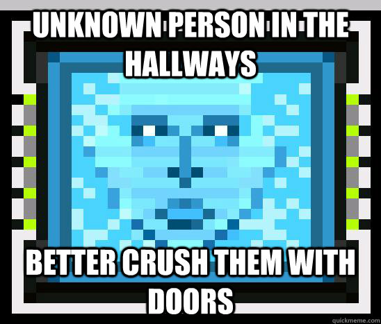 Unknown person in the hallways Better crush them with doors  ss13 AI