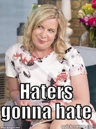  HATERS GONNA HATE Misc