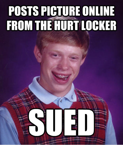   -    Bad Luck Brian