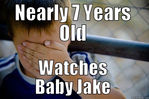 NEARLY 7 YEARS OLD WATCHES BABY JAKE Confession kid