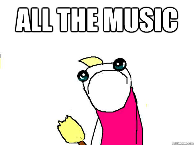 All the music   All the things sad