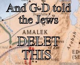 AND G-D TOLD THE JEWS DELET THIS  Misc