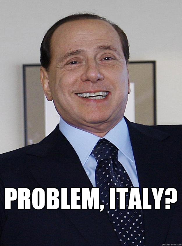  Problem, Italy?  