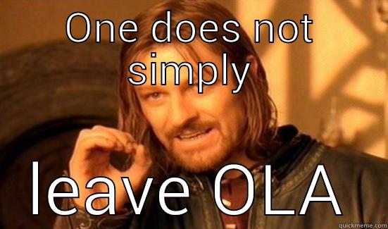 ONE DOES NOT SIMPLY LEAVE OLA Boromir