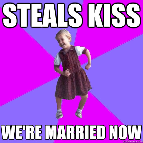 steals kiss we're married now - steals kiss we're married now  Socially awesome kindergartener