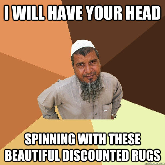 I will have your head spinning with these beautiful discounted rugs - I will have your head spinning with these beautiful discounted rugs  Ordinary Muslim Man