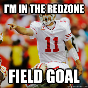 i'm in the redzone field goal  Alex Smith Fail