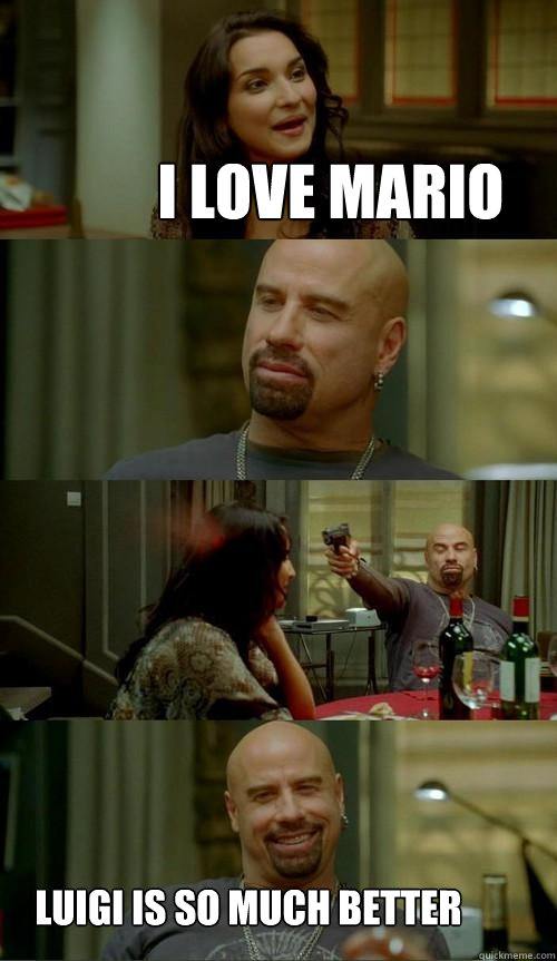 I love mario luigi is so much better  Skinhead John