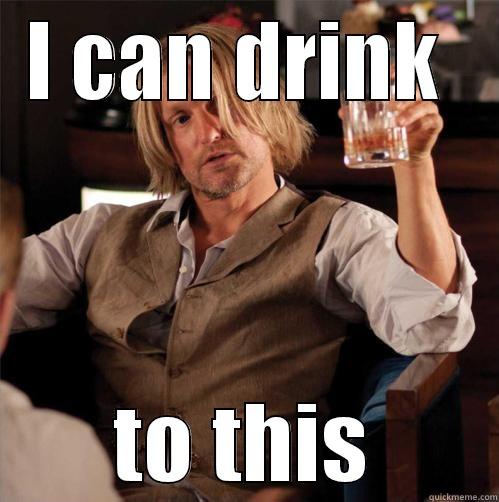 I CAN DRINK  TO THIS Misc