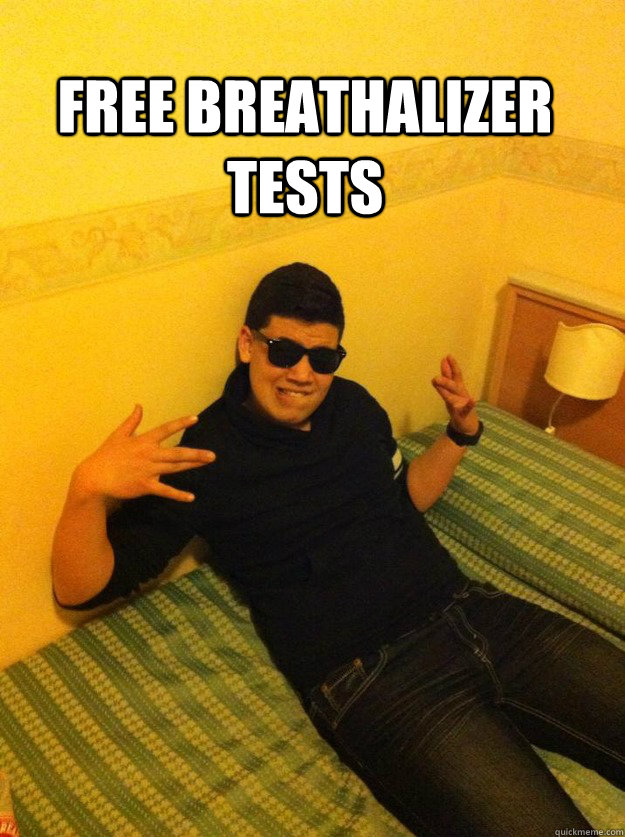 FREE BREATHALIZER TESTS  Chink in Pink