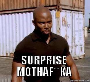  SURPRISE MOTHAF**KA Misc