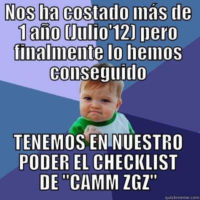NOS HA COSTADO MÁS DE 1 AÑO (JULIO'12) PERO FINALMENTE LO HEMOS CONSEGUIDO TENEMOS EN NUESTRO PODER EL CHECKLIST DE 