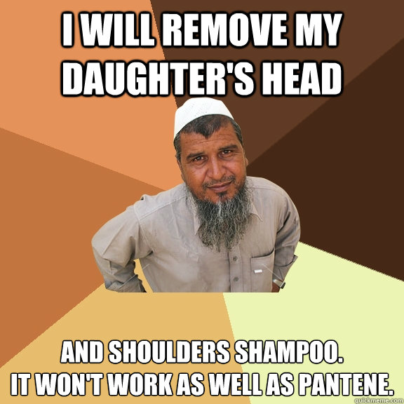 i will remove my daughter's head and shoulders shampoo. 
it won't work as well as pantene.  Ordinary Muslim Man