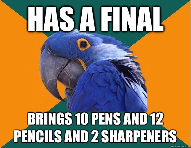 Has a final Brings 10 pens and 12 pencils and 2 sharpeners   Paranoid Parrot