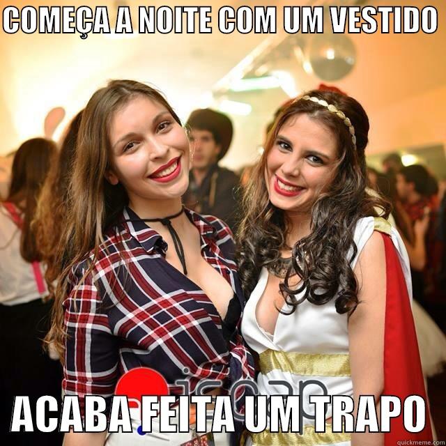 COMEÇA A NOITE COM UM VESTIDO    ACABA FEITA UM TRAPO  Misc