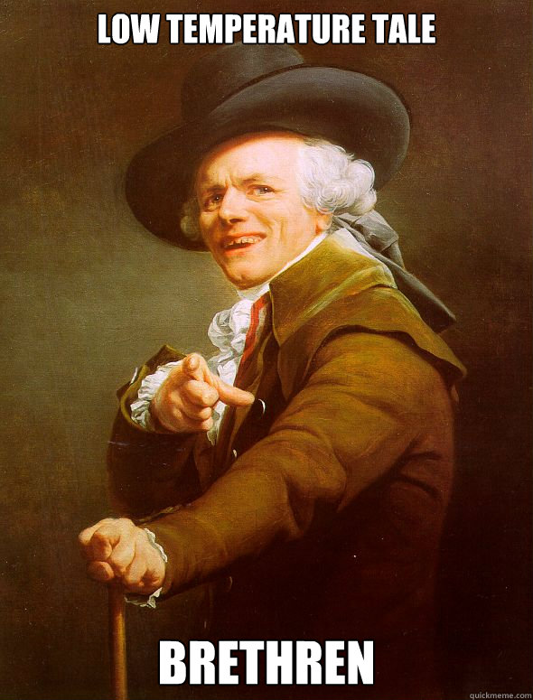 Low temperature tale brethren  Joseph Ducreux