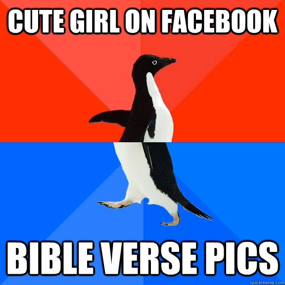 cute girl on facebook bible verse pics  Socially Awesome Awkward Penguin