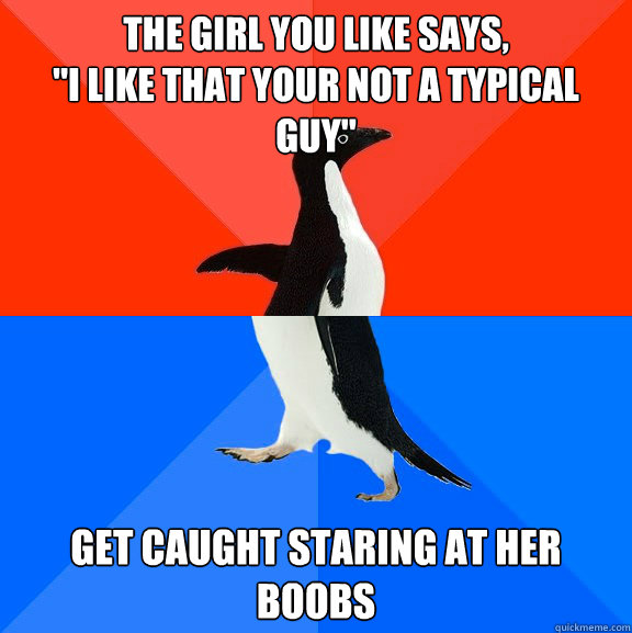the Girl you like says, 

