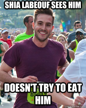 SHIA LABEOUF sEES HIM doesn't try to eat him   Ridiculously photogenic guy