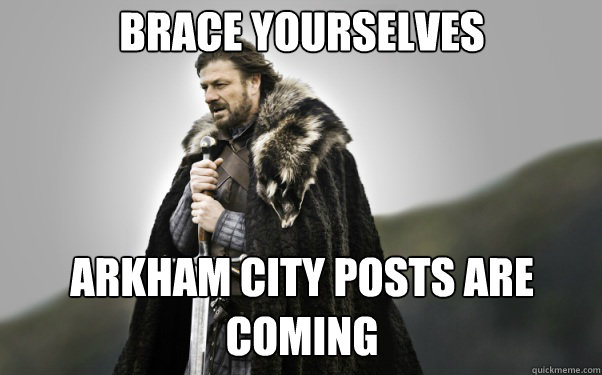 BRACE YOURSELVES arkham city posts are coming  Ned Stark
