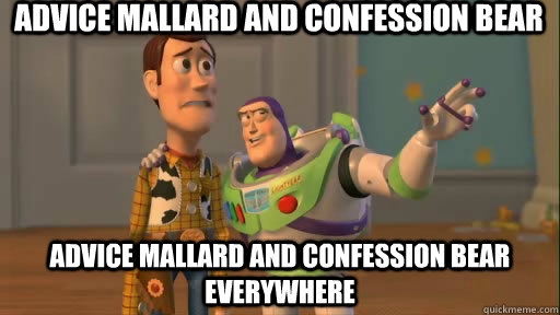 advice mallard and confession bear  advice mallard and confession bear everywhere  Everywhere