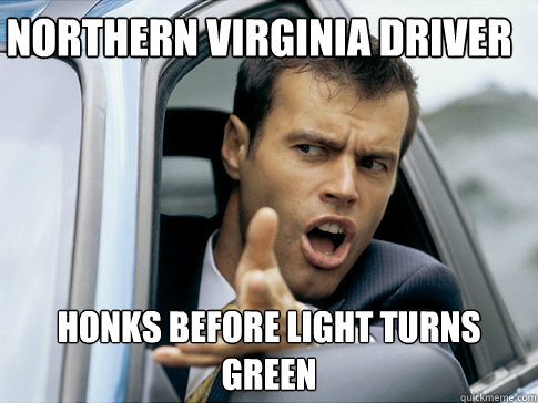 Northern Virginia Driver Honks before light turns green  Asshole driver