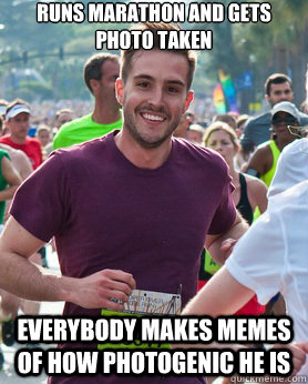 Runs marathon and gets photo taken everybody makes memes of how photogenic he is  Ridiculously photogenic guy